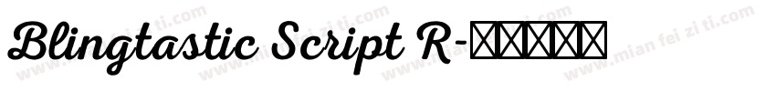 Blingtastic Script R字体转换